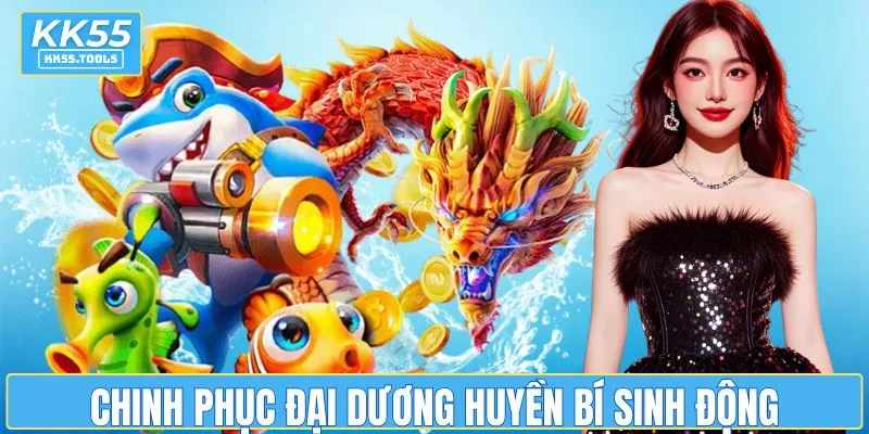 Chinh phục đại dương huyền bí sinh động