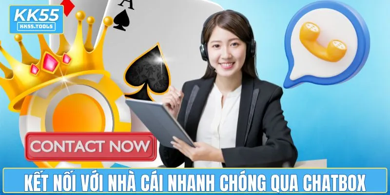 Kết nối với nhà cái nhanh chóng qua chatbox