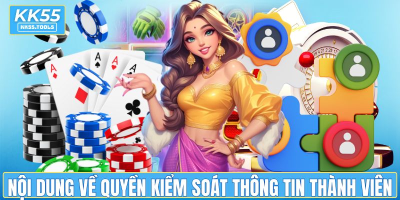 Nội dung về quyền kiểm soát thông tin của thành viên